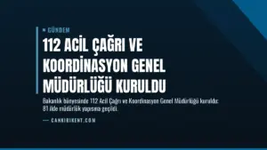 112 Acil Çağrı ve Koordinasyon Genel Müdürlüğü Kuruldu