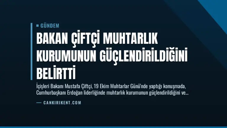 Bakan Çiftçi Muhtarlık Kurumunun Güçlendirildiğini Belirtti