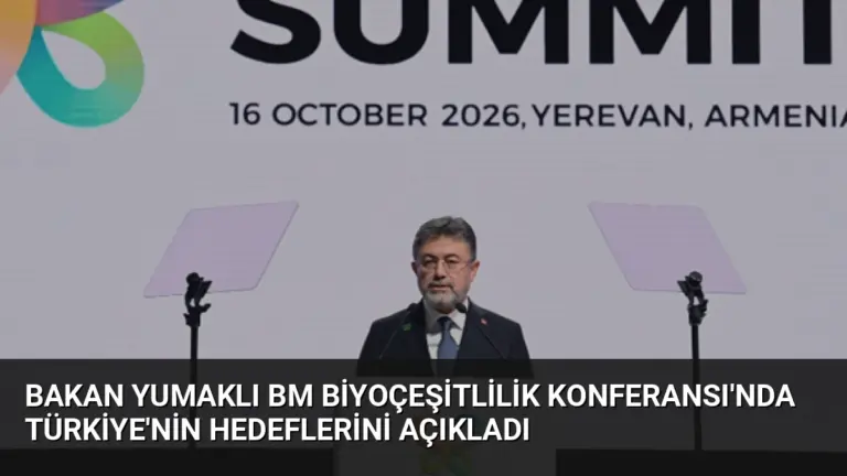 Bakan Yumaklı BM Biyoçeşitlilik Konferansı’nda Türkiye’nin Hedeflerini Açıkladı