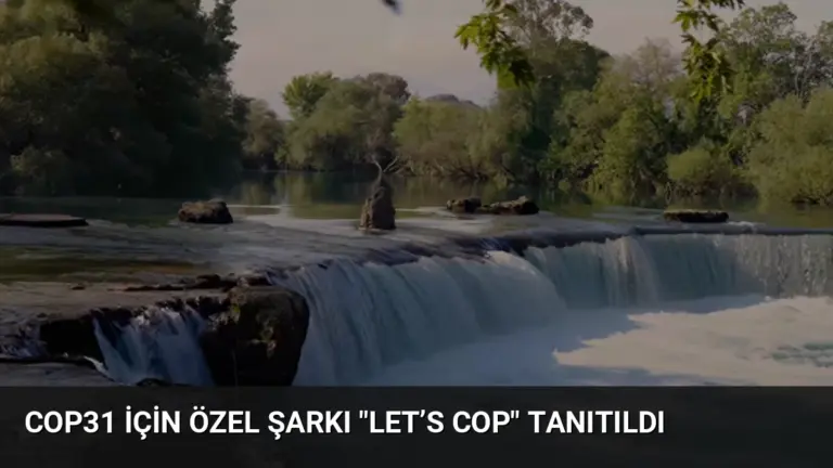 COP31 İçin Özel Şarkı “Let’s COP” Tanıtıldı