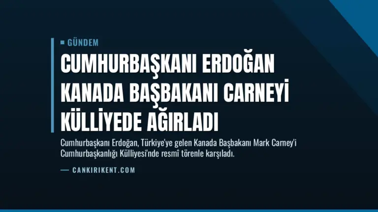 Cumhurbaşkanı Erdoğan Kanada Başbakanı Carneyi Külliyede Ağırladı
