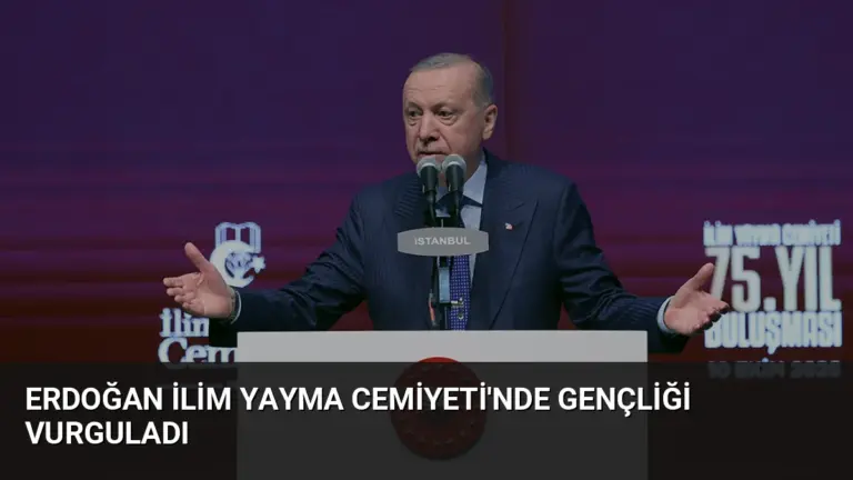 Erdoğan İlim Yayma Cemiyeti’nde Gençliği Vurguladı