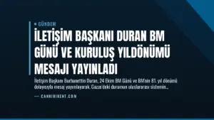 İletişim Başkanı Duran BM Günü ve Kuruluş Yıldönümü Mesajı Yayınladı