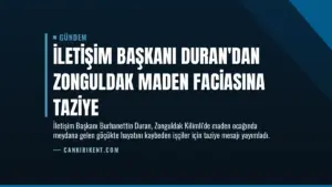İletişim Başkanı Duran’dan Zonguldak Maden Faciasına Taziye