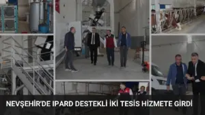 Nevşehir’de IPARD Destekli İki Tesis Hizmete Girdi