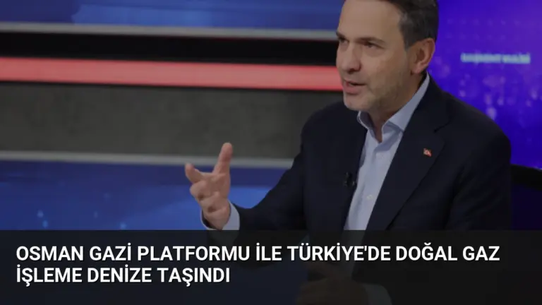 Osman Gazi Platformu ile Türkiye’de Doğal Gaz İşleme Denize Taşındı