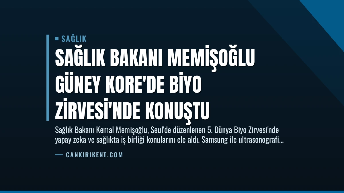 Sağlık Bakanı Memişoğlu Güney Kore’de Biyo Zirvesi’nde Konuştu