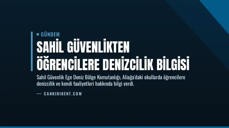 Sahil Güvenlikten Öğrencilere Denizcilik Bilgisi