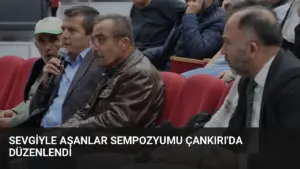 Sevgiyle Aşanlar Sempozyumu Çankırı’da Düzenlendi