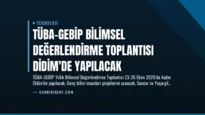 TÜBA-GEBİP Bilimsel Değerlendirme Toplantısı Didim’de Yapılacak